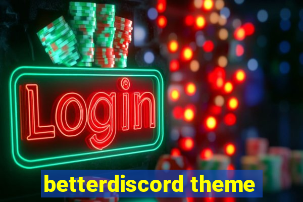 betterdiscord theme