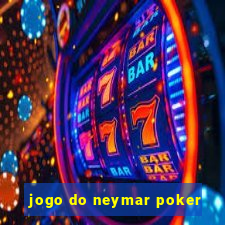 jogo do neymar poker