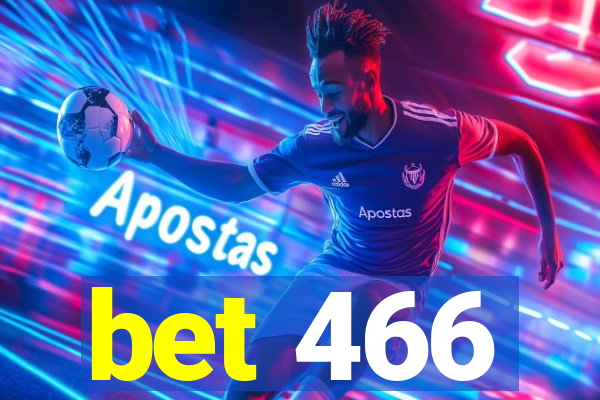 bet 466