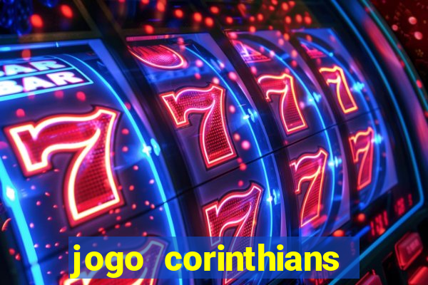 jogo corinthians hoje futemax