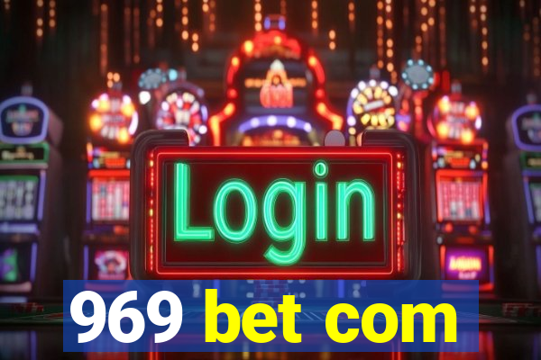 969 bet com