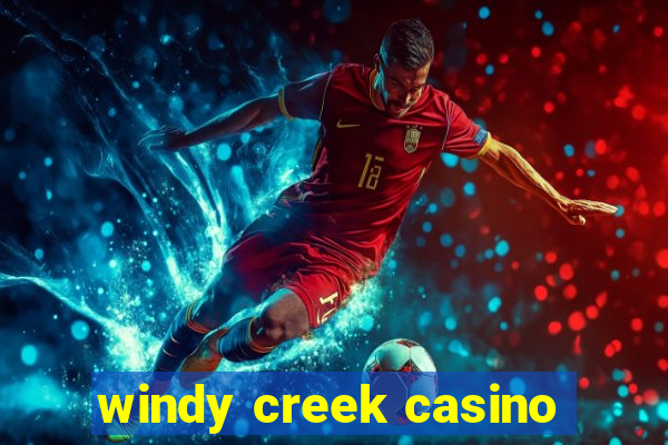 windy creek casino