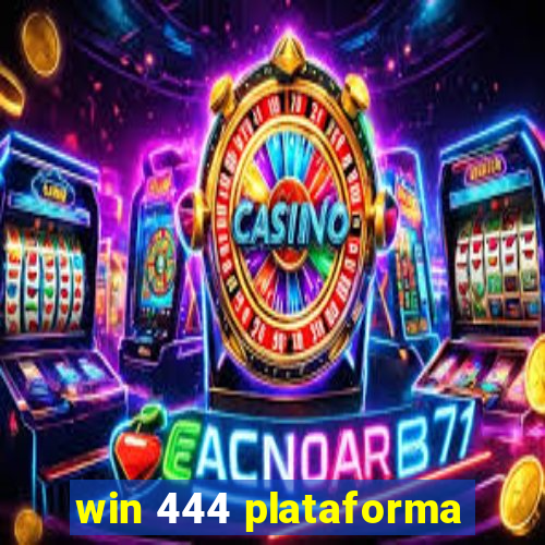 win 444 plataforma