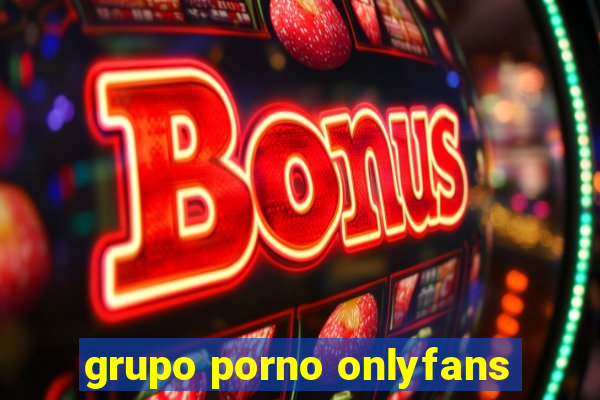 grupo porno onlyfans