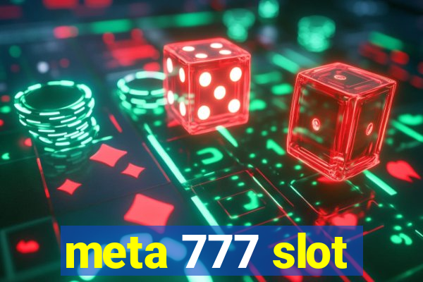 meta 777 slot