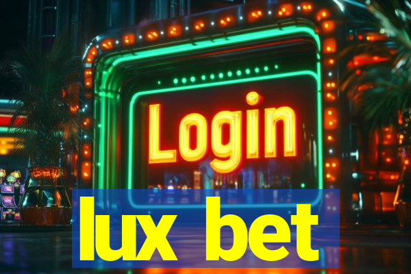 lux bet