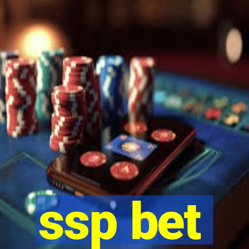 ssp bet