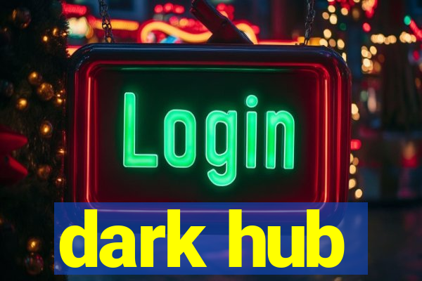 dark hub