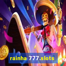 rainha 777.slots