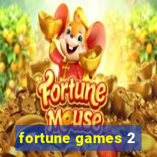 fortune games 2