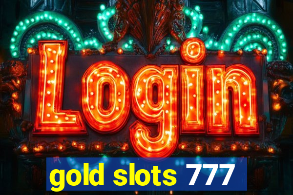 gold slots 777