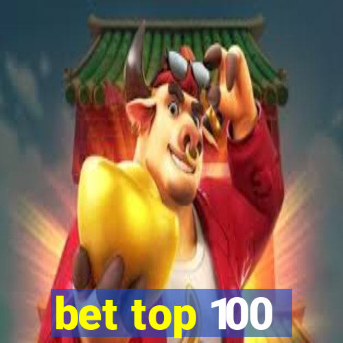 bet top 100