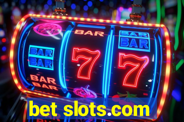 bet slots.com