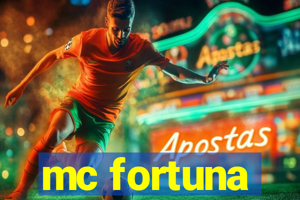 mc fortuna