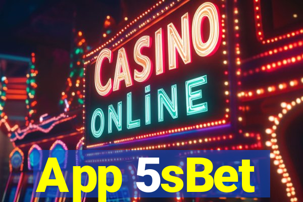 App 5sBet