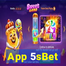 App 5sBet