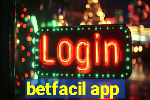 betfacil app