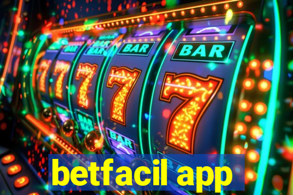 betfacil app