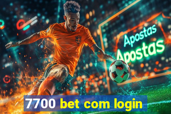 7700 bet com login