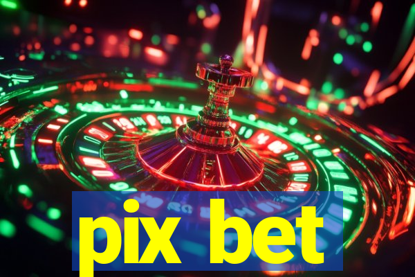 pix bet