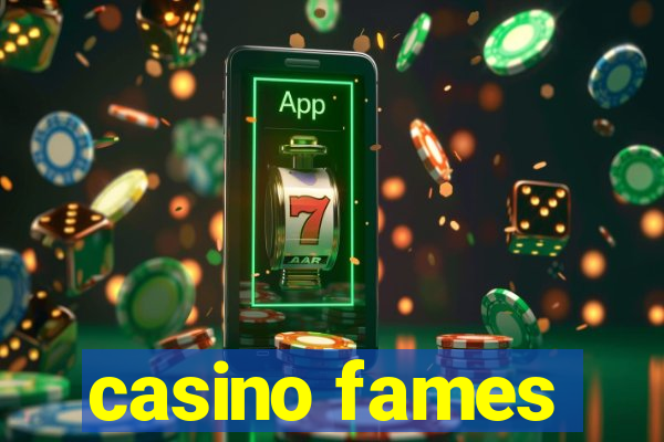 casino fames