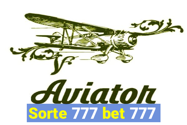 Sorte 777 bet 777