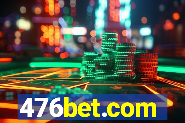 476bet.com