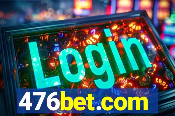 476bet.com