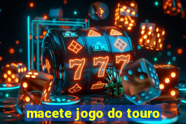 macete jogo do touro