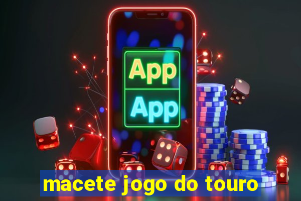 macete jogo do touro