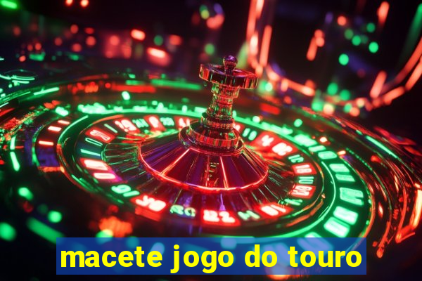 macete jogo do touro