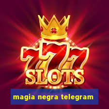 magia negra telegram