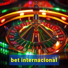 bet internacional