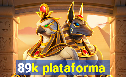 89k plataforma