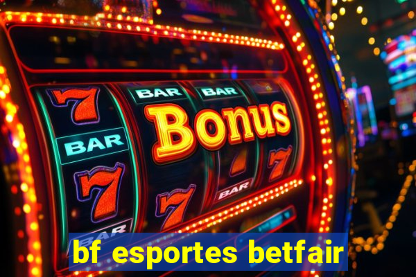 bf esportes betfair