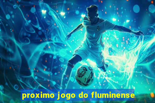 proximo jogo do fluminense