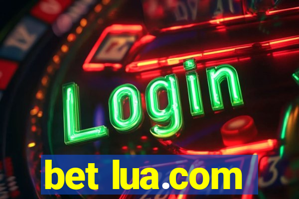 bet lua.com