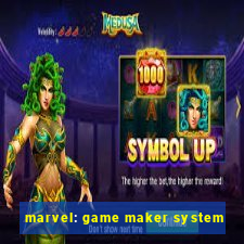 marvel: game maker system