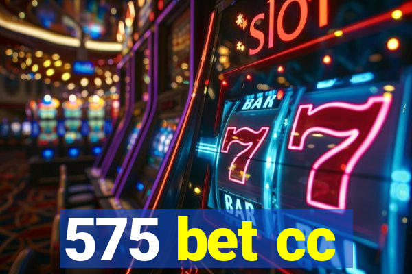 575 bet cc