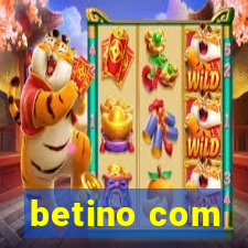 betino com