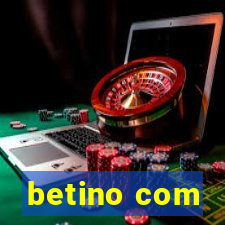 betino com