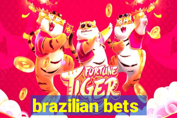 brazilian bets