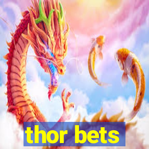 thor bets