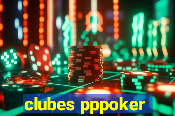 clubes pppoker