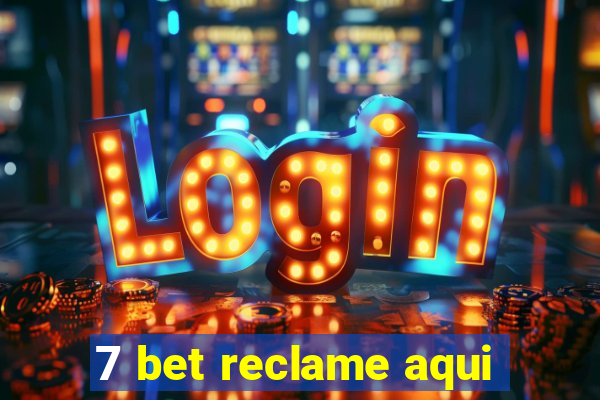 7 bet reclame aqui