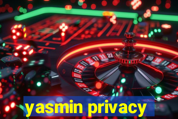 yasmin privacy