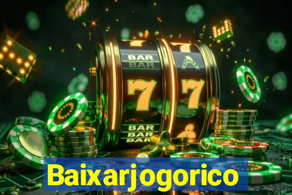 Baixarjogorico