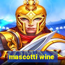 mascotti wine