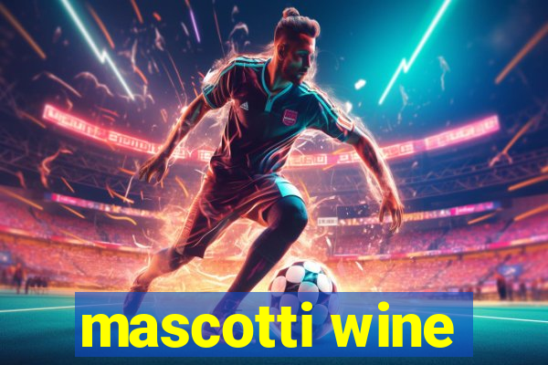 mascotti wine