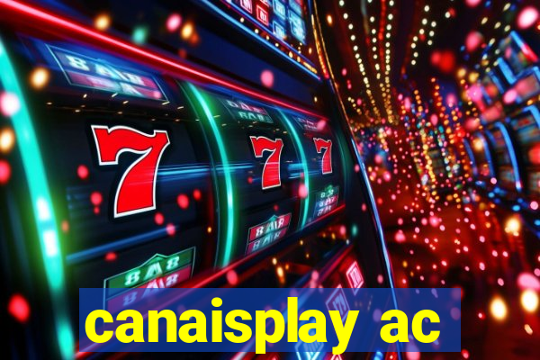 canaisplay ac